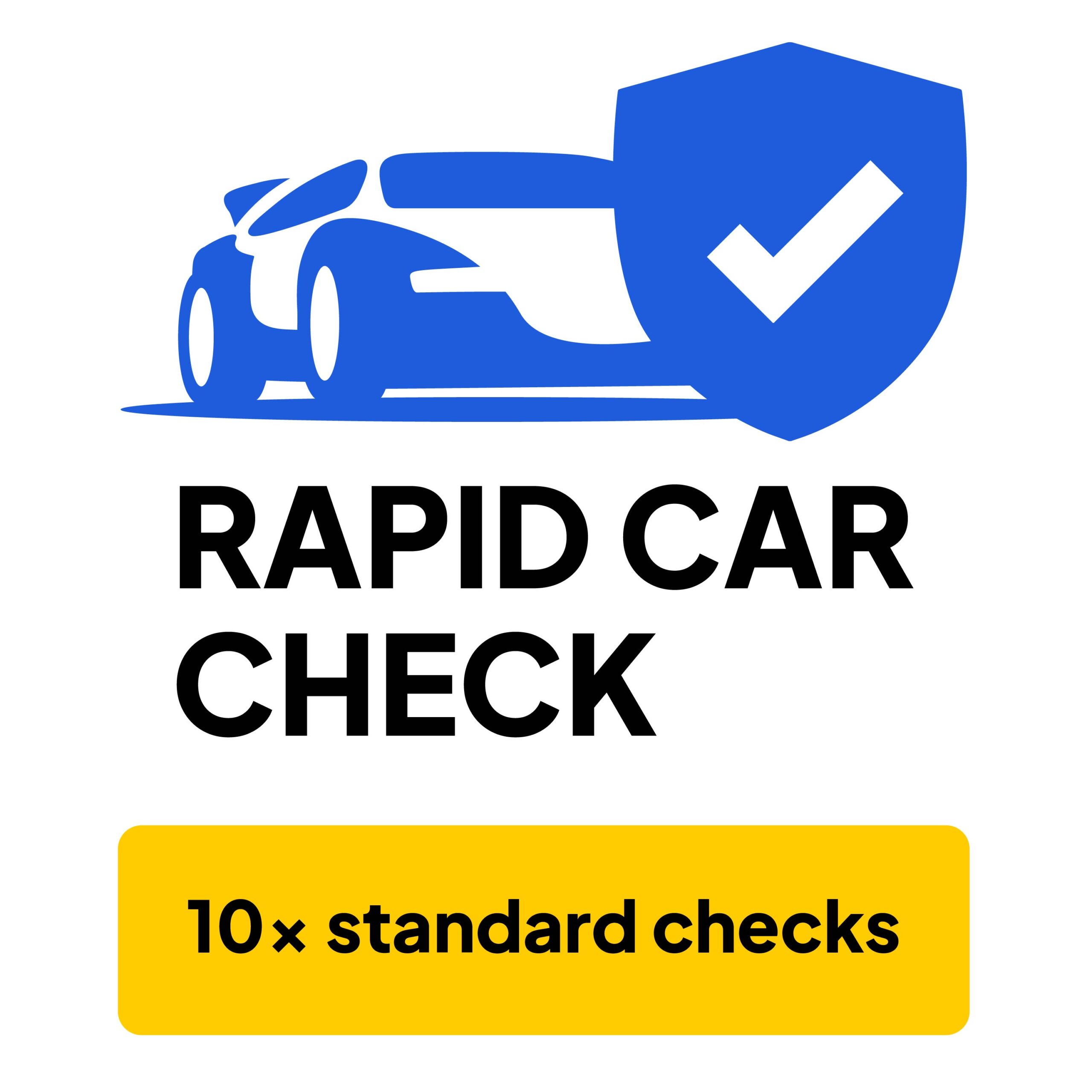 10x standard checks Rapid Car Check